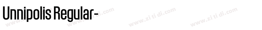 Unnipolis Regular字体转换 Unnipolis Regular字体转换